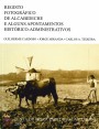 Registo fotográfico de Alcabideche e alguns apontamentos histórico-administrativos