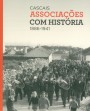 Associações com história: 1888-1941 (Vol. 1)