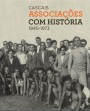 Associações com história: 1945-1973 (Vol.2)