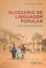 Glossário de Linguagem Popular : apontamentos