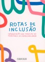 Rotas de inclusão : intervenção com famílias no território da empregabilidade