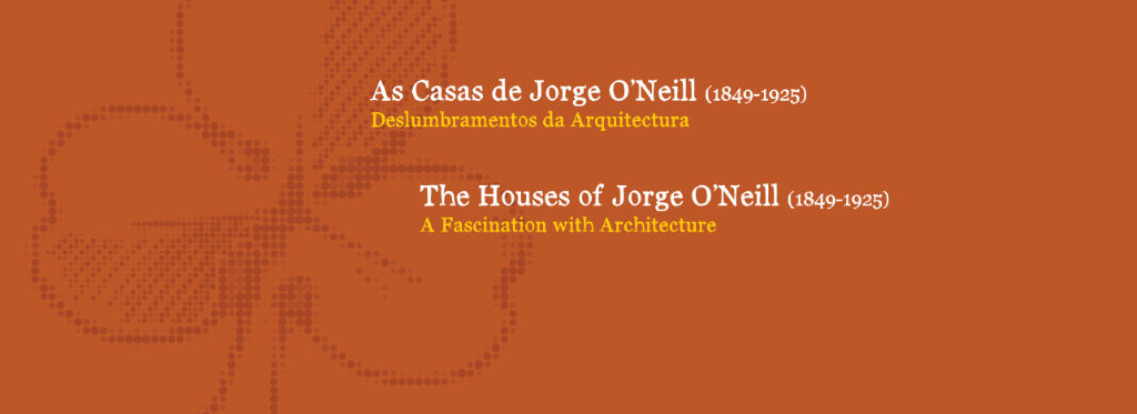 Exposicao Virtual "As casas de Jorge O'Neill.png Exposicao Virtual "As casas de Jorge O'Neill.png